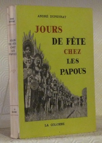 Jours de Fête chez les Papous.
