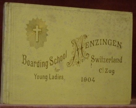 Mother House, Convent and Normal School Menzingen Ct. Zug - …