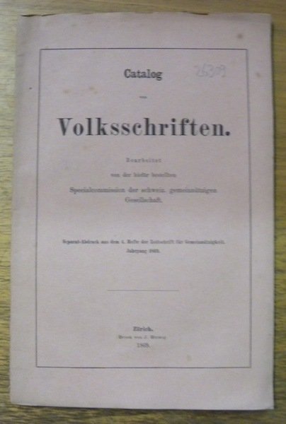 Catalog von Volksschriften. Bearbeitet von der hiefür bestellten Specialcommission der …