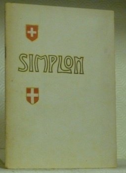 Chemin de Fer Fédéraux Suisses. La Ligne du Simplon. Du …