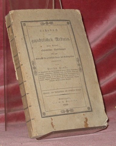 Lehrbuch der gerichtlichen Medicin. Zum Behuf akademischer Vorlesungen und zum …