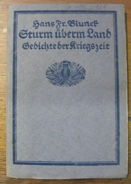 Sturm übern Land. Gedichte der Kriegszeit.