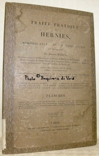 Traité des hernies, ou mémoires anatomiques et chirurgicaux sur ces …