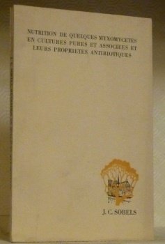 Nutrition de quelques myxomycetes en cultures pures et associées et …