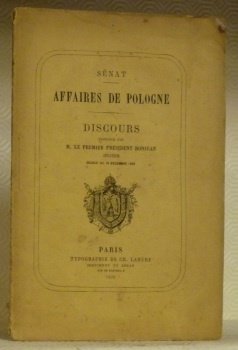 SENAT. AFFAIRE DE POLOGNE. Discours prononcé par M. Le Premier …