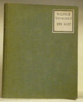 Der Gast. Ein deutschen Schauspiel in drei Aufzügen.