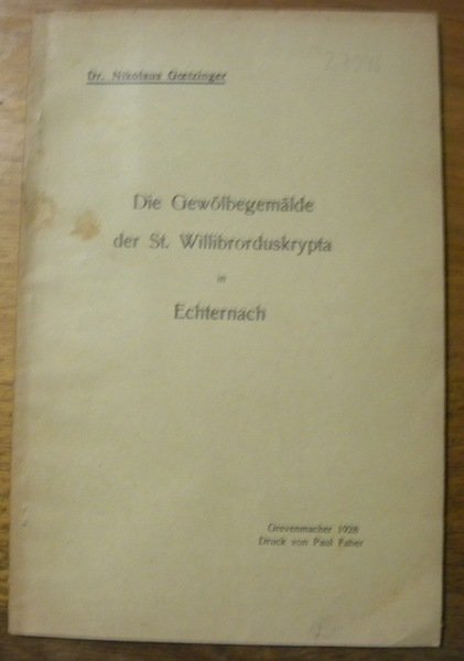 Die Gewölbegemälde der St. Willibrorduskrypta in Echternach.