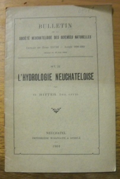 Sur l’hydrologie neuchâteloise. Extrait du Bull. de la Soc. neuch. …