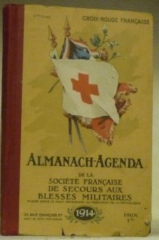 Almanach-Agenda de la Société française de secours aux blessés militaires. …