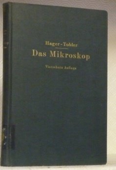 Das Mikroskop und seine Anwendung. 14. umgearbeitete Auflage. Mit 478 …