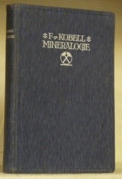 Lehrbuch der Mineralogie in leichtsaalicher Darstellung. 70 neubearbeitete Auflage. Mit …