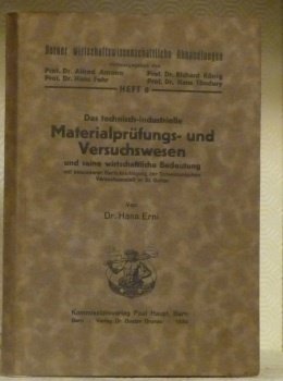 Das technisch-industrielle Materialprüfungs- und Versuchswesen und seine wirtschaftliche Bedeutung mit …