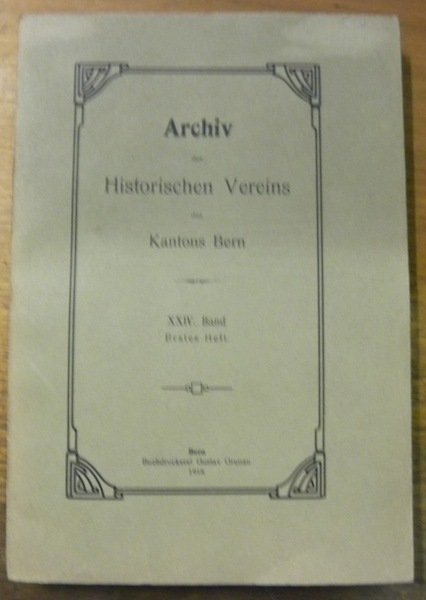 Archiv des Historischen Vereins des Kantons Bern. XXIII. Band.