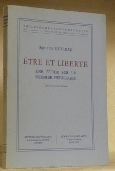 Etre et liberté. Une étude sur le dernier Heidegger. Préface …