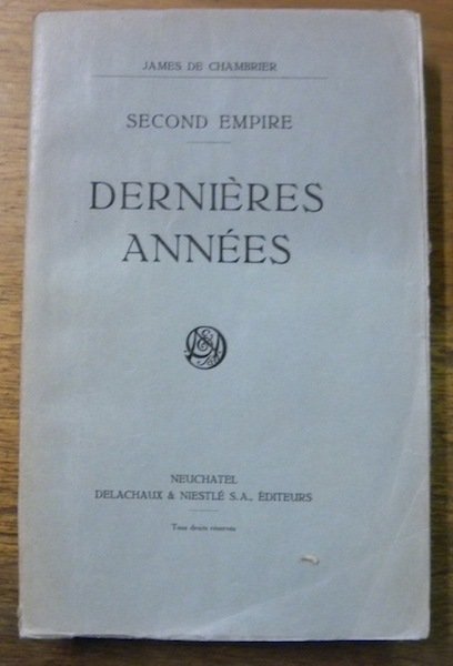Dernières années. Second Empire.