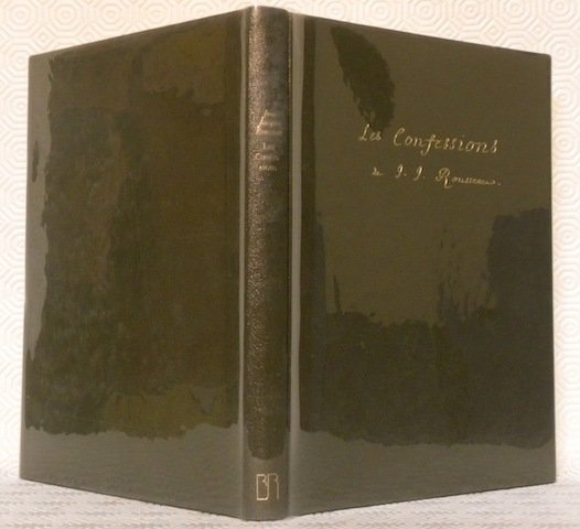 Les Confessions. Reproduction du manuscrit de Neuchâtel. Postface de Pierre-Paul …