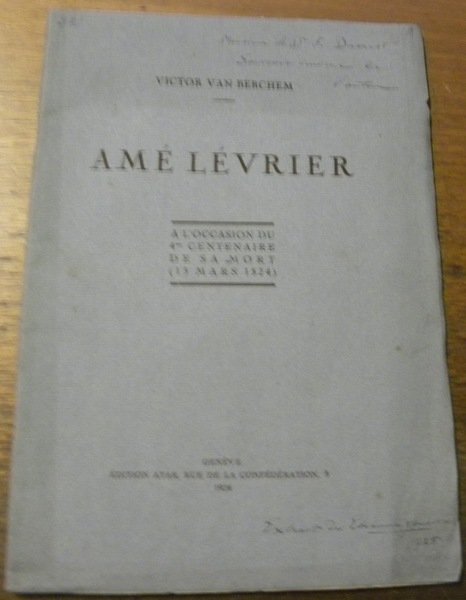 Amé Lévrier. A l’occasion du 4e centenaire de sa mort.