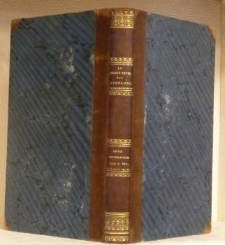 Le droit civil expliqué suivant l’ordre du code. De la …