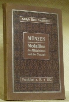 Verzeichnis verkäuflicher Münzen und Medaillen des Mittelalters und der Neuzeit …