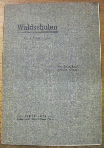 Waldschulen. Mit 4 Abbildungen.