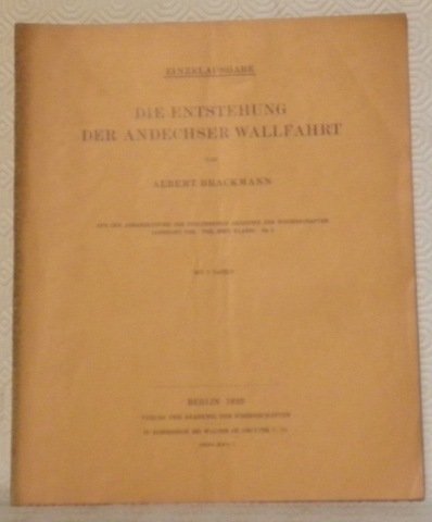Die Entstehung der andechser Wallfahrt. Mit 3 Tafeln. Einzelausgabe.