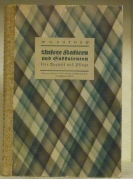 Praktischer Leitfaden zur Anzucht und Pflege der Kakteen und anderer …