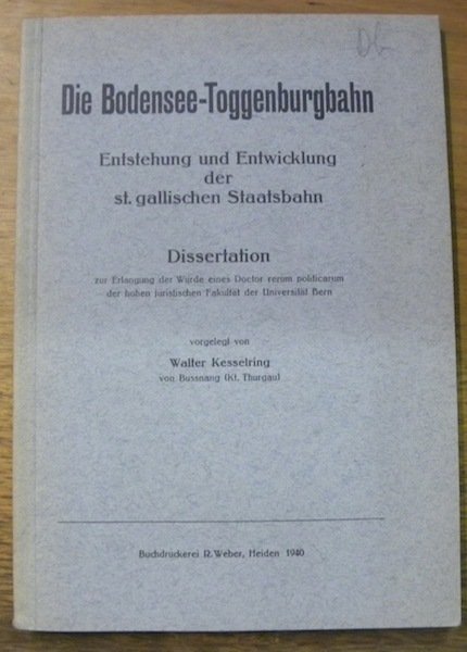 Die Bodensee-Toggenburgbahn. Entstehung und Entwicklung der St. Gallischen Staatsbahn. Diss.