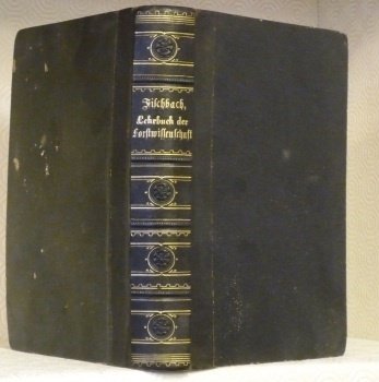 Lehrbuch der Forstwissenschaft. Für Forstmänner und Waldbesitzer. 3. vermehrte Auflage.