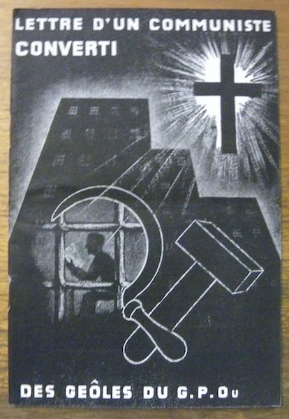 Lettre d’un communiste converti. Des geôles du G.P.O.U.