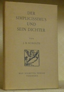 Der Simplicissimus und sein Dichter. Gesammelte Aufsätze von J.H. Scholte.