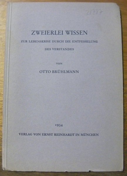 Zweierlei Wissen zur Lebenskrise durch die Entfessellung des Verstandes.