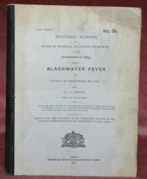 Black-Water fever. Scientific Memoirs by Officers of the Medical and …