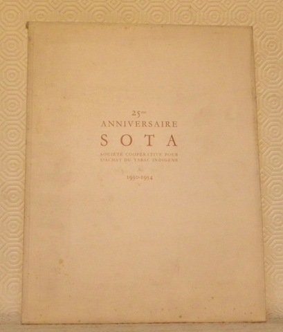 La culture du tabac en Suisse. 25me anniversaire SOTA Société …
