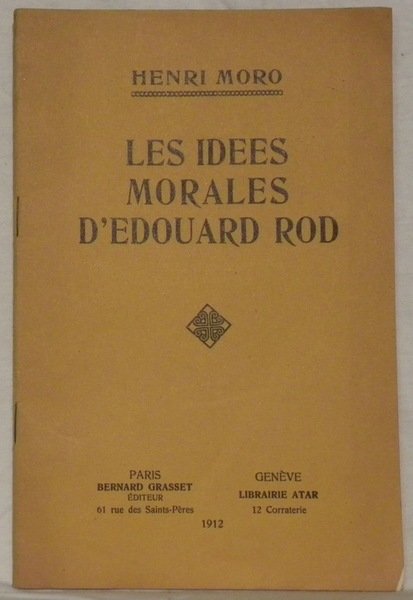 Les idées morales d’Edouard Rod.