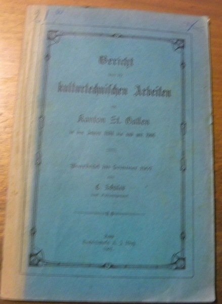Bericht über die kulturtechnischen Arbeiten im Kanton St. Gallen in …
