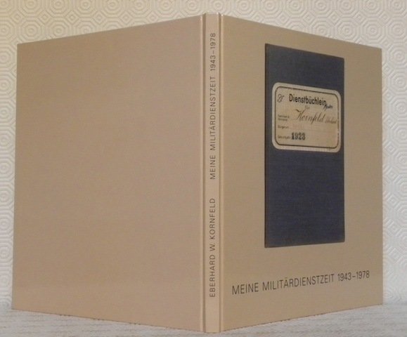 Meine Militärdienstzeit 1943-1978.