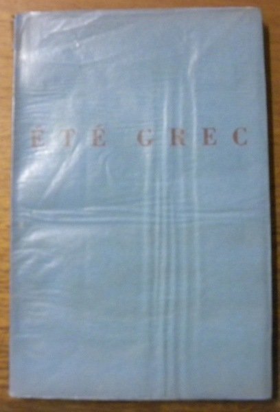 Eté Grec. Illustré de 14 dessins hors texte par R.-Th. …