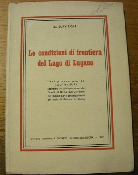 Le condizione di frontiera del Lago di Lugano. Tesi.
