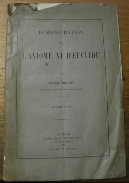 Démonstration de l’axiome XI d’Euclide. Deuxième édition.