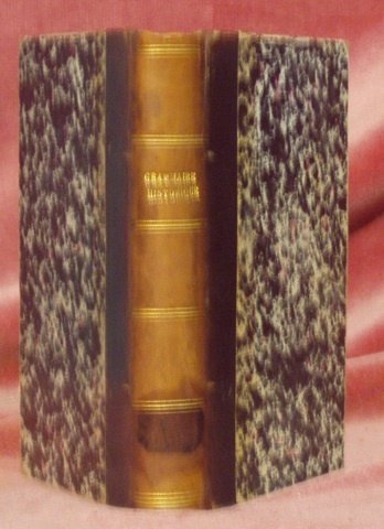 Grammaire historique de la langue française. Préface de E. Littré. …