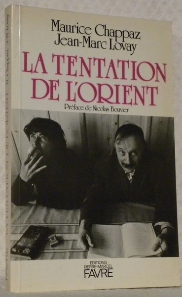 La tentation de l’Orient. Lettres autour du monde. Photographies de … | Immagine principale