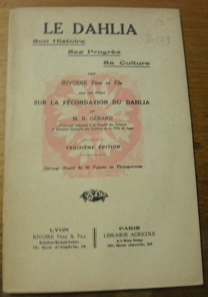 Le dahlia, Son Histoire, Ses Progrès, Sa Culture. Avec une … | Immagine principale