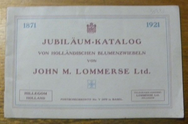 Jubiläum–Katalog von holländischen Blumenzwiebeln. (1871-1921) | Immagine principale
