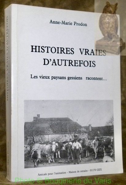 Histoires vraies d’autrefois. Les vieux paysans gessiens racontent. | Immagine principale