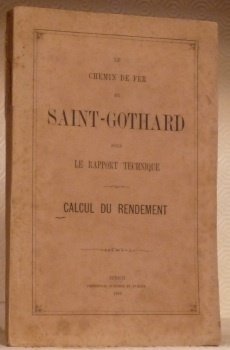 Le Chemin de Fer du Saint-Gothard sous le Rapport Technique … | Immagine principale