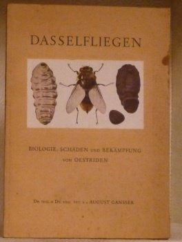 Dasselfliegen. Biologie, Schäden und Bekämpfung von Oestriden. Mit Besonderer Berücksichtigung … | Immagine principale