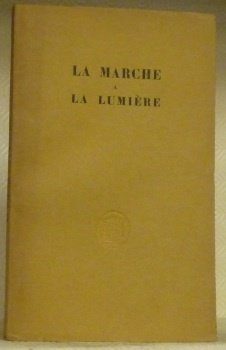 La marche à la lumière. Bodhicaryâvatâra. Poème sanscrit de Cantideva. … | Immagine principale