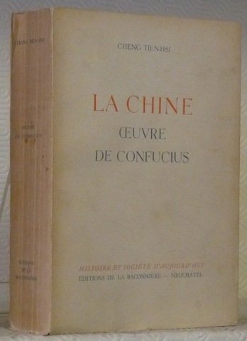 La Chine, Oeuvre de Confucius. La vie chinoise vue de …