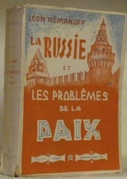 La Russie et les problèmes de la paix.