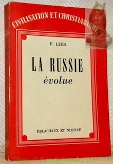 La Russie évolue. Le peuple russe entre le communisme et …